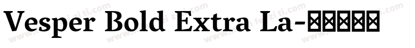 Vesper Bold Extra La字体转换